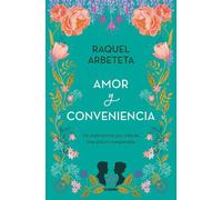 Raquel Arbeteta Amor y conveniencia / Love and convenience (Tascabile)