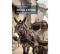 Ràquel e Rèimel. I due viaggiatori