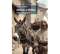 Ràquel e Rèimel. I due viaggiatori