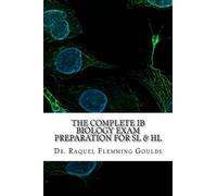 Raquel Flemming Go The Complete IB Biology Exam Preparation for SL (Tascabile)