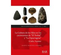 Raquel Martínez La Cultura de los Silos en los yacimientos de "El Tr (Tascabile)
