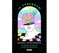 Raquel Mascaraq ¡A cerebrar Un viaje por tus emociones a través de (Tascabile)