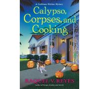 Raquel V. Reyes Calypso, Corpses, and Cooking (Copertina rigida)