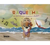 Raquesha, la perrita que inspira a bailar