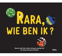 Rara, wie ben ik?