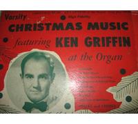 Rare 10" LP -Varsity Christmas Music: Ken Griffin at the Organ