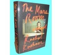 Rare Antique THE MARS ROOM Rachel Kushner SIGNED 1st Edition First Printing Novel Fiction [Hardcover] Rachel Kushner