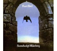 Rare Bird - Somebodys Watching