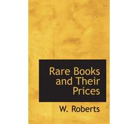 Rare Books and Their Prices