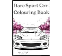 Rare Car Colouirng Book: Includes Bugatti, Ferrari, Aston Martin, and other rare legends - perfect for collectors and car enthusiasts!