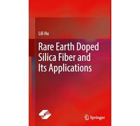 Rare Earth Doped Silica Fiber and Its Applications
