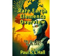 Rare Earth Elements Overview: TR: The Run, Book 149