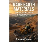 Rare Earth Materials: Global Supply and Industrial Use