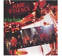 Rare Essence - Get Your Freak on