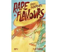 Rare flavours. Gusti inconsueti