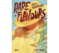 RARE FLAVOURS. GUSTI INCONSUETI - RAM V, ANDRADE FILIPE - Edizioni BD