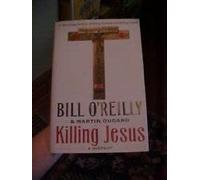 Rare KILLING JESUS by Bill O'Reilly [Hardcover] Bill O'Reilly and Martin Dugard
