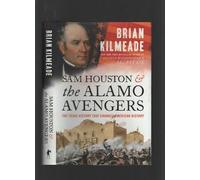 Rare Sam Houston & The Alamo Avengers by Brian Kilmeade, 2019 1st ed HC w/DJ giftable [Hardcover] unknown