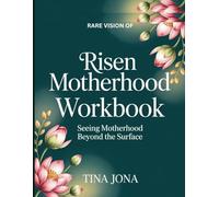 Rare Vision Of Risen Motherhood: Seeing Motherhood Beyond the Surface