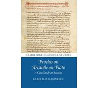 Rareș Ilie Marinescu Proclus on Aristotle on Plato (Tascabile)
