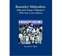 Ras Iyason Tafari Rastafari Midrashim Selected Essays Volume I (Tascabile)