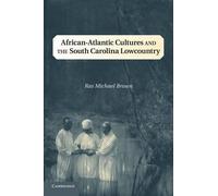 Ras Michael Bro African-Atlantic Cultures and the South Carolina Low (Tascabile)