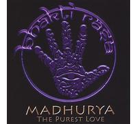 Rasa, Bhakti - Madhurya The Purest Love