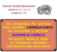 Rasamento Rondella di spessoramento mm. 0,3 - 0,5 - 1,0 Confezione da 5 Pz.