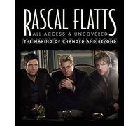 Rascal Flatts - All Access & Uncovered