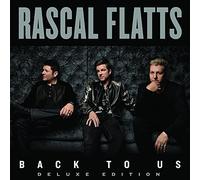 Rascal Flatts - Back To Us (Deluxe Edt.)