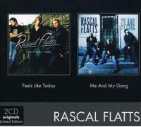 Rascal Flatts - Feels Like Today/Me & My Gang