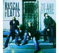 Rascal Flatts - Me and My Gang
