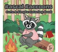 Rascal Raccoons: Cute & Simple Coloring Book