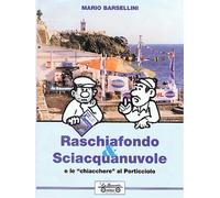 Raschiafondo & sciacquanuvole, e le chiacchiere del porticciolo