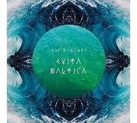 Raschke,Joe Evita Baltica (CD)