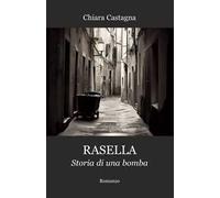 Rasella. Storia di una bomba