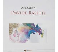 Rasetti Davide Zelmira (CD)