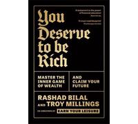 Rashad Bilal Troy Mi You Deserve To Be Rich: THE NEW YORK TIMES BEST (Tascabile)