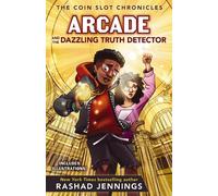 Rashad Jennings Arcade and the Dazzling Truth Detector (Copertina rigida)