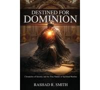 Rashad R Smith Destined For Dominion (Tascabile)