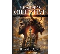 Rashad R Smith The Healer's Objective (Tascabile)