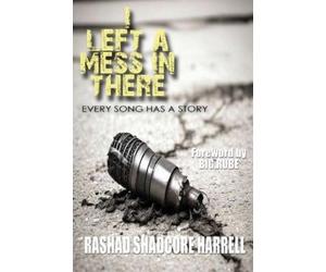 Rashad Shadcore Harrell I Left a Mess in There (Tascabile)