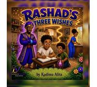 Rashad's Three Wishes