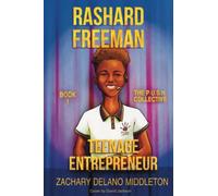 Rashard Freeman Teenage Entrepreneur: Book #1 - The P.U.S.H. Collective - NUOVO