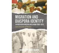 Rasheed Oyewole Migration and Diaspora Identity in Northern N (Copertina rigida)