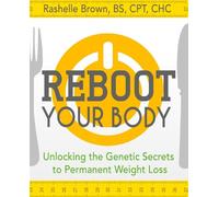 Rashelle Brown Reboot Your Body (Copertina rigida)