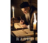Rashi: A Historical Biography of the Man Who Shaped Jewish Biblical Commentary (Annotated)