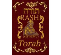Rashi: Comentario a la Torá: Comentario completo a los Cinco Libros de Moshé: Bereshit, Shemot, Vayikrá, Bamidbar y Devarim