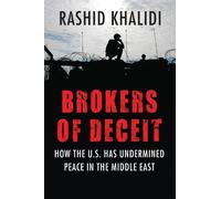 Rashid Khalidi Brokers of Deceit (Tascabile)