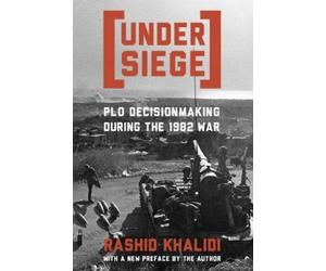 Rashid Khalidi Under Siege (Tascabile)